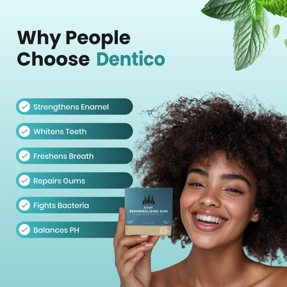Dentico™️ - Remineralizing Gum